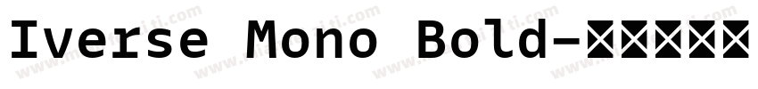 Iverse Mono Bold字体转换